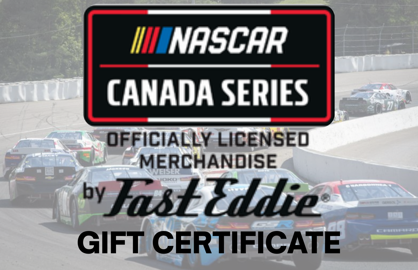 NASCAR Canada Series Officially Licensed Merchandise Gift Certificate